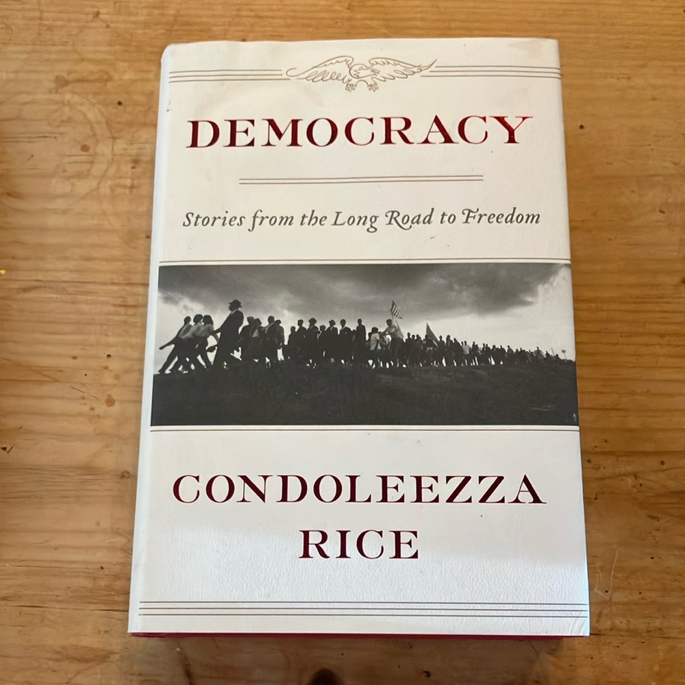 3 FOR $15 ITEM 

Democracy by Condoleezza Rice- White & Black Hardcover